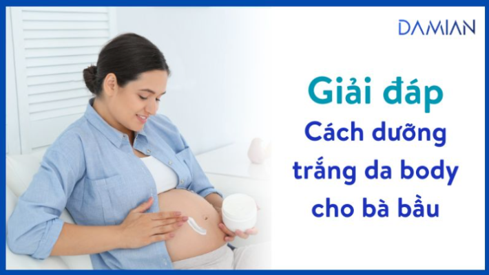 Cách dưỡng trắng da body cho bà bầu