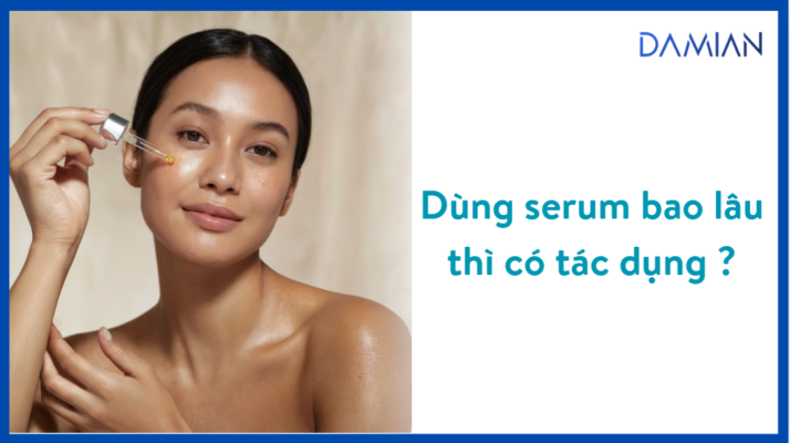 dùng serum bao lâu thì có tác dụng